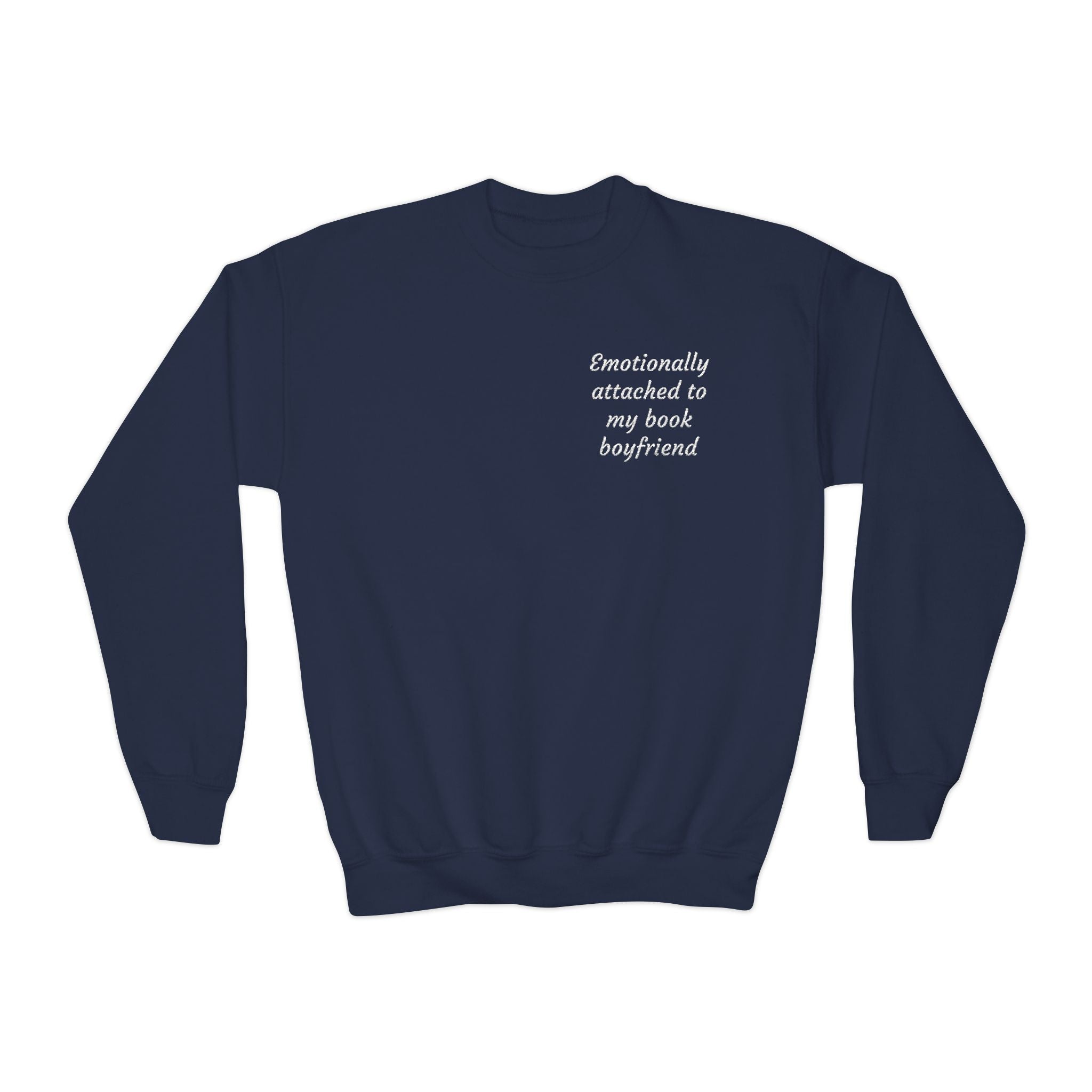 Youth Crewneck Sweatshirt "Emotionally Attached to My Book Boyfriend" – Cozy Literary Teen Sweatshirt