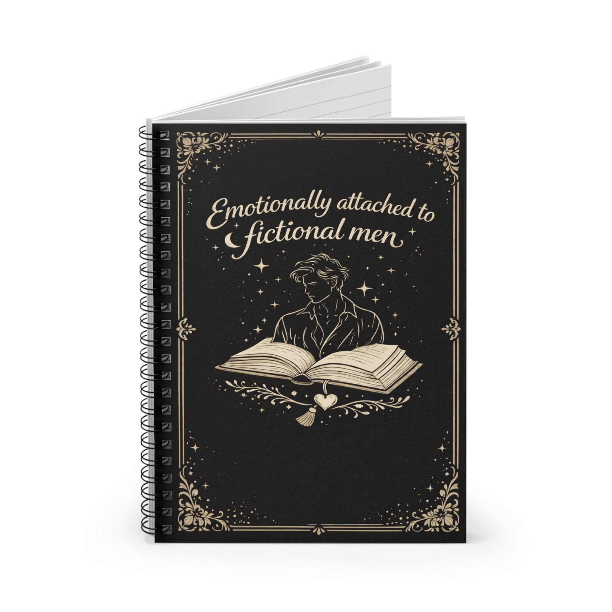 Emotionally Attached to Fictional Men Spiral Notebook — Ruled Journal for Book Lovers