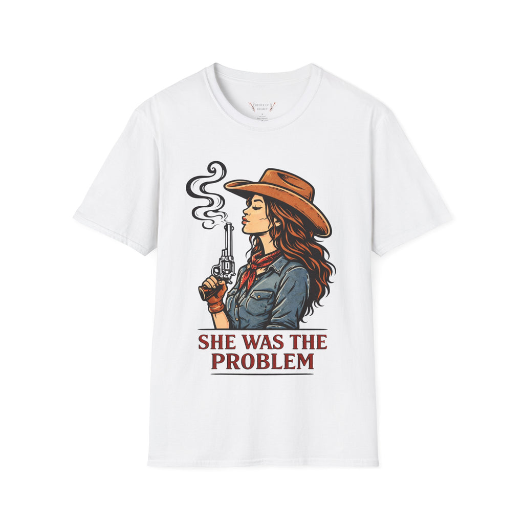 She Was The Problem Western Cowgirl T-Shirt