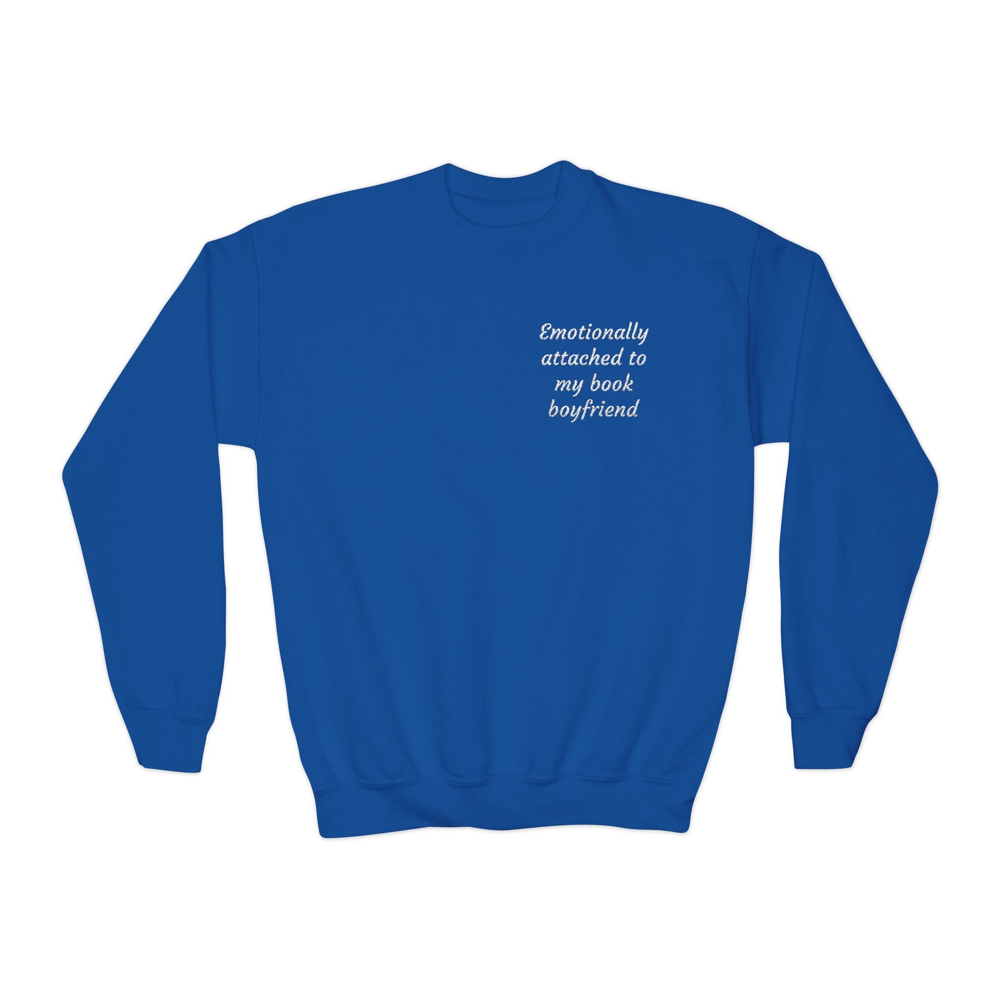 Youth Crewneck Sweatshirt "Emotionally Attached to My Book Boyfriend" – Cozy Literary Teen Sweatshirt